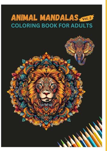 Animal mandalas - coloring book for adults - Vol. 2: More than 50 other imaginative mandalas to color in (Animal coloring books, Band 8) Animal mandalas - coloring book for adults - Vol. 2: More than 50 other imaginative mandalas to color in (Animal coloring books, Band 8) von Independently published