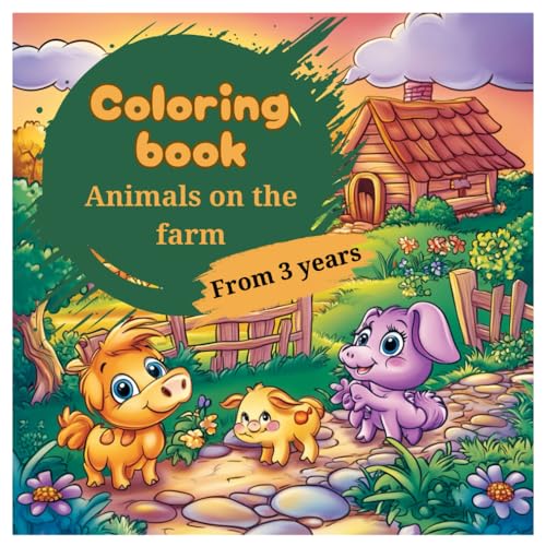 Coloring book animals on the farm: 45 cute illustrations for young children aged 3 and up (Animal coloring books, Band 6) von Independently published