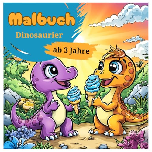 Malbuch Dinosaurier – 50 zauberhafte Illustrationen für kleine Kinder ab 3 Jahren: Ausmalbuch „Dinosaurier – 50 spannende Illustrationen für kleine Dino-Fans (Tier Malbücher für Kinder, Band 12)