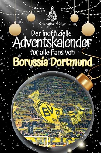 Der inoffizielle Adventskalender für alle Fans von Borussia Dortmund - 2024 von FlipFlop