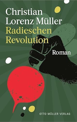 Radieschen-Revolution von Otto Müller Verlagsges.