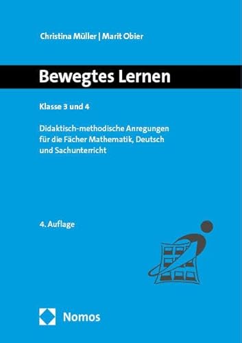 Bewegtes Lernen: Klasse 3 und 4 von Nomos