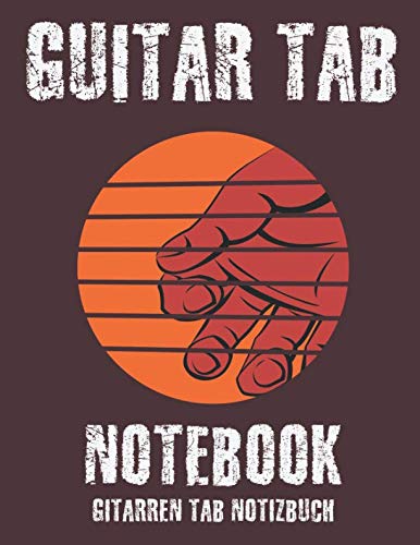 Guitar Tab Notebook - Gitarren TAB Notizbuch: Großes Notizbuch für Gitarristen mit blanko Tabs, um Tabulatur für Gitarre zu notieren, 120 Seiten, 8,5x11"