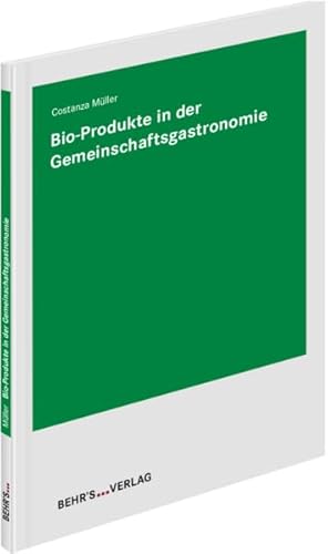 Bio-Produkte in der Gemeinschaftsgastronomie von Behr' s GmbH