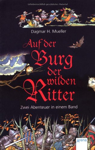 Auf der Burg der wilden Ritter: Zwei Abenteuer in einem Band