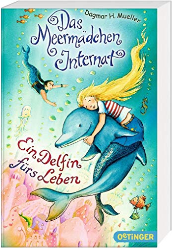 Das Meermädchen-Internat: Ein Delfin fürs Leben