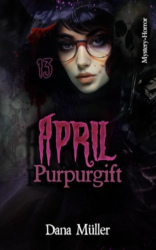 April: Purpurgift (13) von Independently published