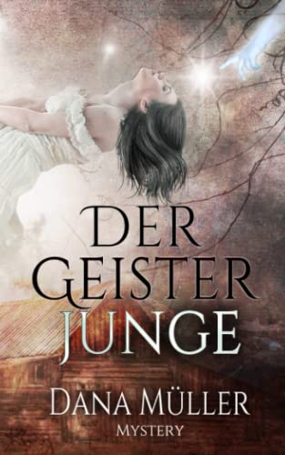 Der Geisterjunge Der Geisterjunge von Independently published