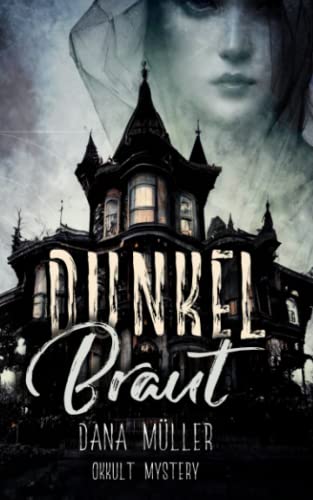 Dunkelbraut: Okkult Mystery