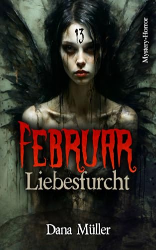 Februar: Liebesfurcht (13) von Independently published