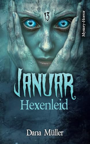 Januar: Hexenleid (13) von Independently published