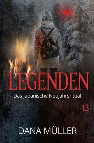 Legenden / Legenden 13: Das japanische Neujahrsritual Legenden / Legenden 13: Das japanische Neujahrsritual
