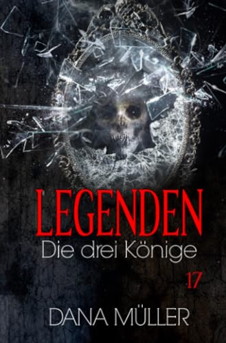 Legenden 17: Die drei Könige Legenden 17: Die drei Könige