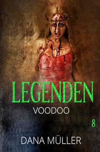 Legenden 8: Voodoo Legenden 8: Voodoo von epubli
