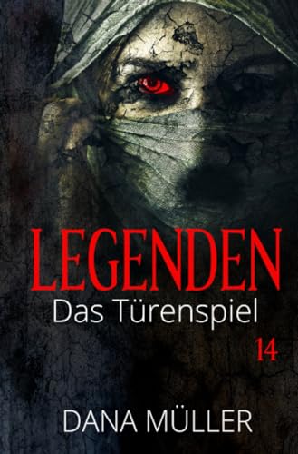 Legenden 14: Das Türenspiel Legenden 14: Das Türenspiel von epubli