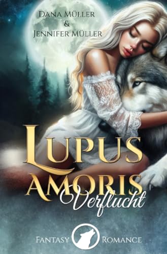 Lupus Amoris: Verflucht Lupus Amoris: Verflucht von epubli