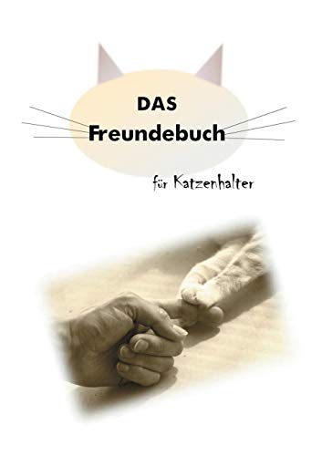 Das Freundebuch für Katzenhalter: Dosenöffner unter sich