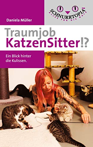 Traumjob Katzensitter: Ein Blick hinter die Kulissen