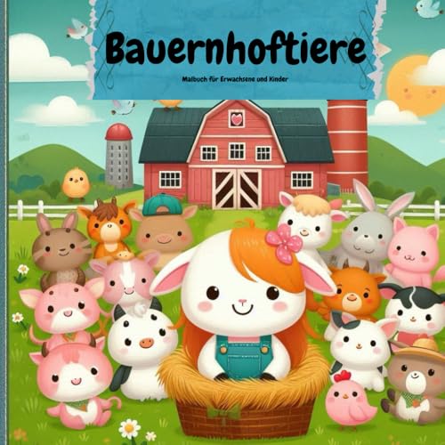 Malbuch Bauernhoftiere, Malbuch für Kinder, Erwachsene, Studenten, Entspannung, Bauernhof, niedliches Design, Tiere ausmalen von Independently published