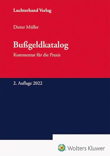 Bußgeldkatalog: Praktikerkommentar Bußgeldkatalog: Praktikerkommentar