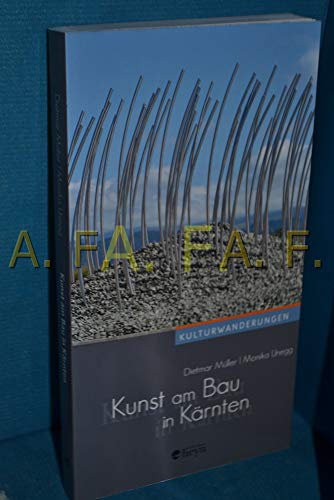 Kunst am Bau in Kärnten: Mit Künstlergesprächen (Kulturwanderungen)