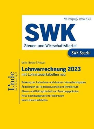 SWK-Spezial Lohnverrechnung 2023: mit Lohnsteuertabellen von Linde Verlag Ges.m.b.H.