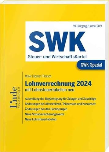 SWK-Spezial Lohnverrechnung 2024: mit Lohnsteuertabellen neu von Linde Verlag Ges.m.b.H.