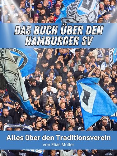 Das Buch über den Hamburger SV: Alles über den Traditionsverein von FlipFlop