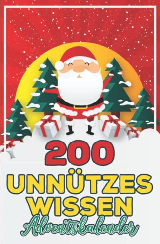 Unnützes Wissen Adventskalender: 200 Skurrile, Lustige & Krasse Fakten! Lustige Geschenke für Männer, Frauen & Kollegin für Geburtstag, Weihnachten
