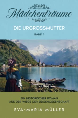 Die Urgroßmutter: Mädchenträume - Band 1 von Bookmundo Direct