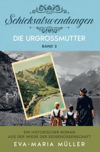 Die Urgroßmutter: Schicksalswendungen - Band 2 von Bookmundo