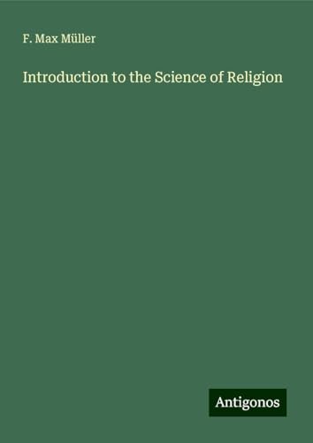 Introduction to the Science of Religion von Antigonos Verlag