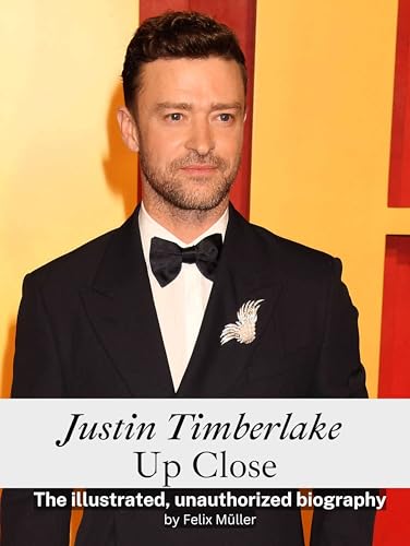 Justin Timberlake Up Close - Completely in color: The illustrated, unauthorized biography von FlipFlop