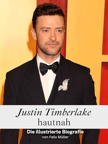 Justin Timberlake hautnah - Hochwertige Hardcover-Ausgabe: Die illustrierte Biografie von FlipFlop