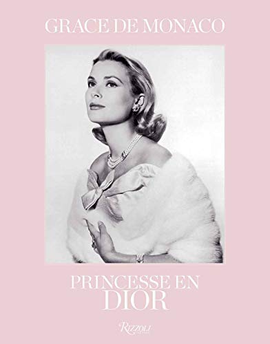 grace de monaco: PRINCESSE EN DIOR von Rizzoli
