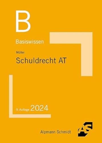 Basiswissen Schuldrecht Allgemeiner Teil (Basiswissen (ehemals: BasisSkripten))