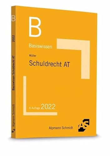Basiswissen Schuldrecht Allgemeiner Teil (Basiswissen (ehemals: BasisSkripten))