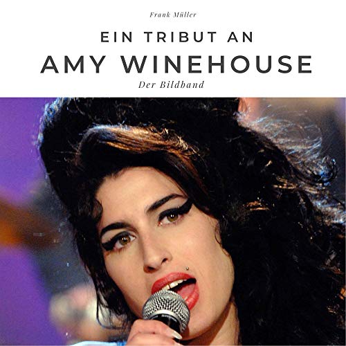 Ein Tribut an Amy Winehouse: Der Bildband von 27amigos