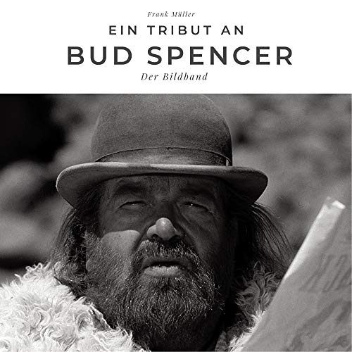 Ein Tribut an Bud Spencer: Der Bildband von 27 Amigos