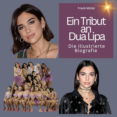 Ein Tribut an Dua Lipa: Eine illustrierte Biografie von 27 Amigos