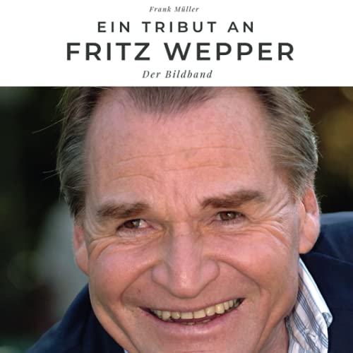 Ein Tribut an Fritz Wepper: Der Bildband von 27 Amigos