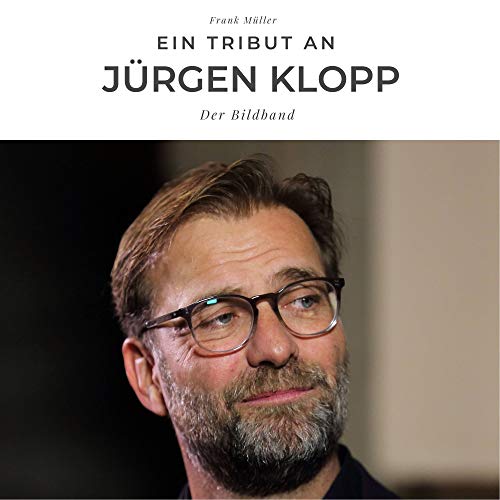 Ein Tribut an Jürgen Klopp: Der Bildband von 27 Amigos