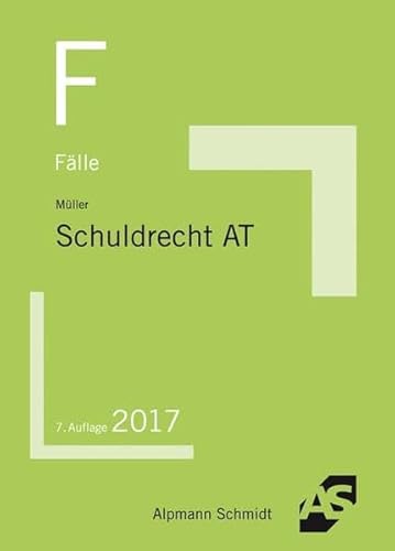 Fälle Schuldrecht AT Fälle Schuldrecht AT