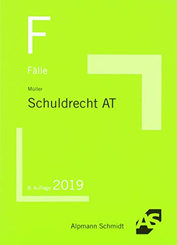 Fälle Schuldrecht AT Fälle Schuldrecht AT