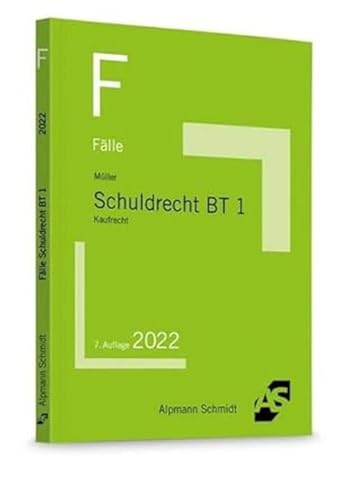 Fälle Schuldrecht BT 1: Kaufrecht (Klausurfälle) von Alpmann Schmidt Verlag