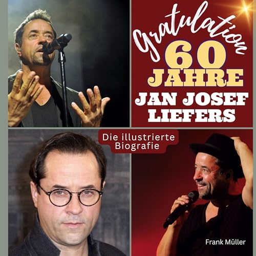 Gratulation, Jan Josef Liefers! 60 Jahre: Die illustrierte Biografie Gratulation, Jan Josef Liefers! 60 Jahre: Die illustrierte Biografie von 27Amigos