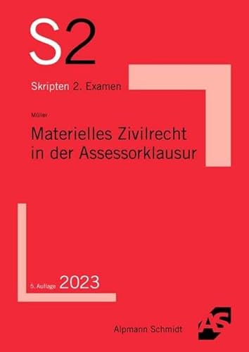 Materielles Zivilrecht in der Assessorklausur (S2-Skripten) von Alpmann Schmidt Verlag