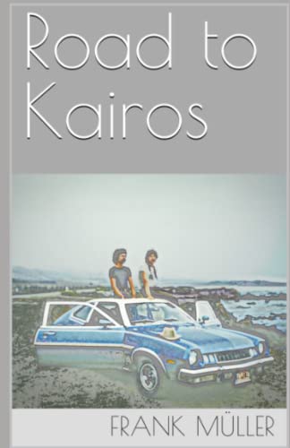 Road to Kairos Road to Kairos von Independently published