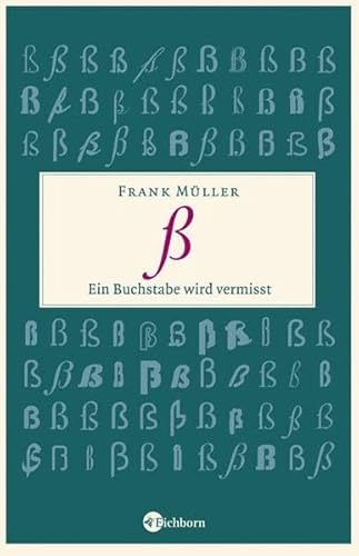 ß: Ein Buchstabe wird vermisst ß: Ein Buchstabe wird vermisst