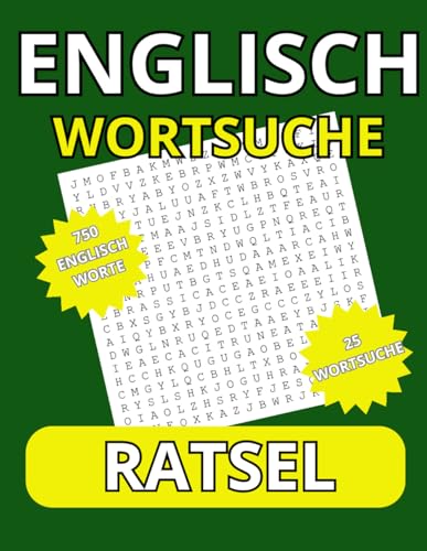 Englische Wortsuchrätsel: Lernen Sie Wörter auf Englisch durch Rätseln von Independently published